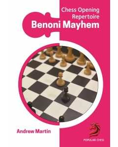 Chess Opening Repertoire: Benoni Mayhem