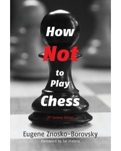 How Not to Play Chess