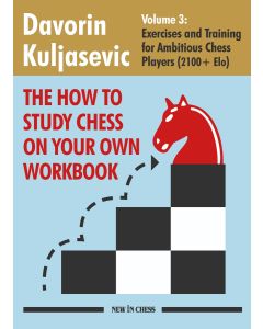 The How to Study Chess on Your Own Workbook Volume 3