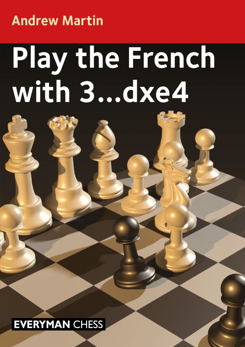 Opening Repertoire: The French – Everyman Chess