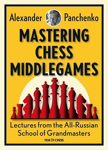Master the Chess Middlegame With Prophylaxis