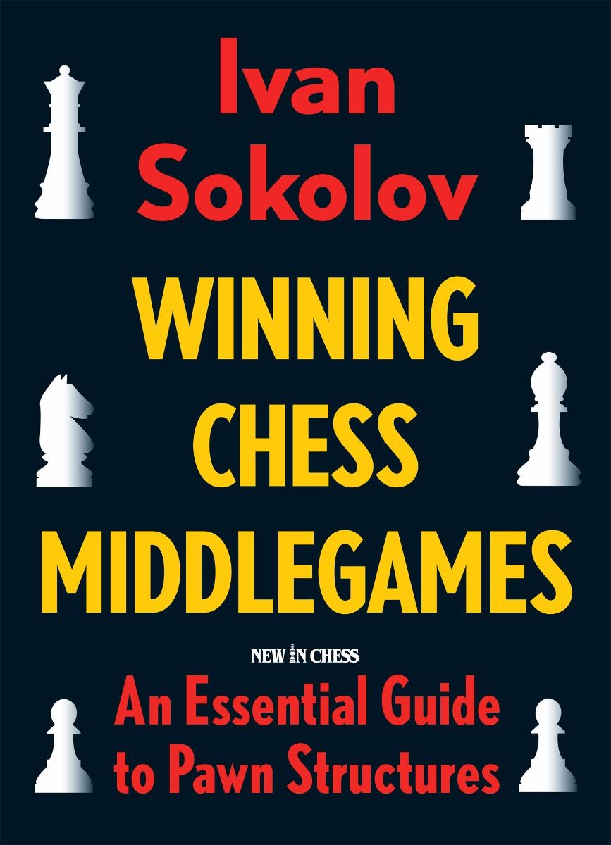 Chess Middlegames: Complete Guide - TheChessWorld