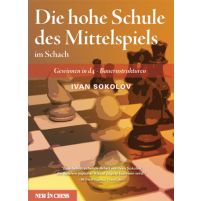 Die hohe Schule des Mittelspiels im Schach