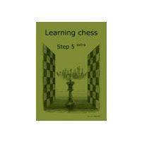 Learning Chess Workbook Step 5 Extra