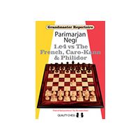 Grandmaster Repertoire - 1.e4 vs The French, Caro-Kann & Philidor