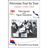 Petrosian Year by Year: Volume I (1942-1962)