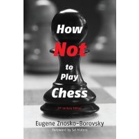 How Not to Play Chess