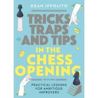 Tricks, Traps, and Tips in the Chess Opening