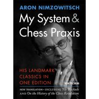 My System & Chess Praxis