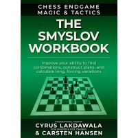 Chess Endgame Magic & Tactics: The Smyslov Workbook