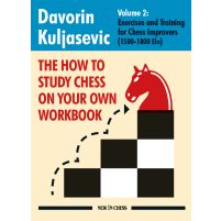 The How to Study Chess on Your Own Workbook Volume 2