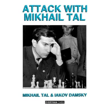 Attack with Mikhail Tal