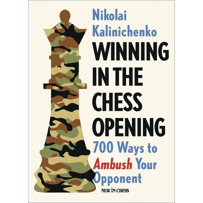 The Big Book Of Chess Openings- Ways To Win The Game From The